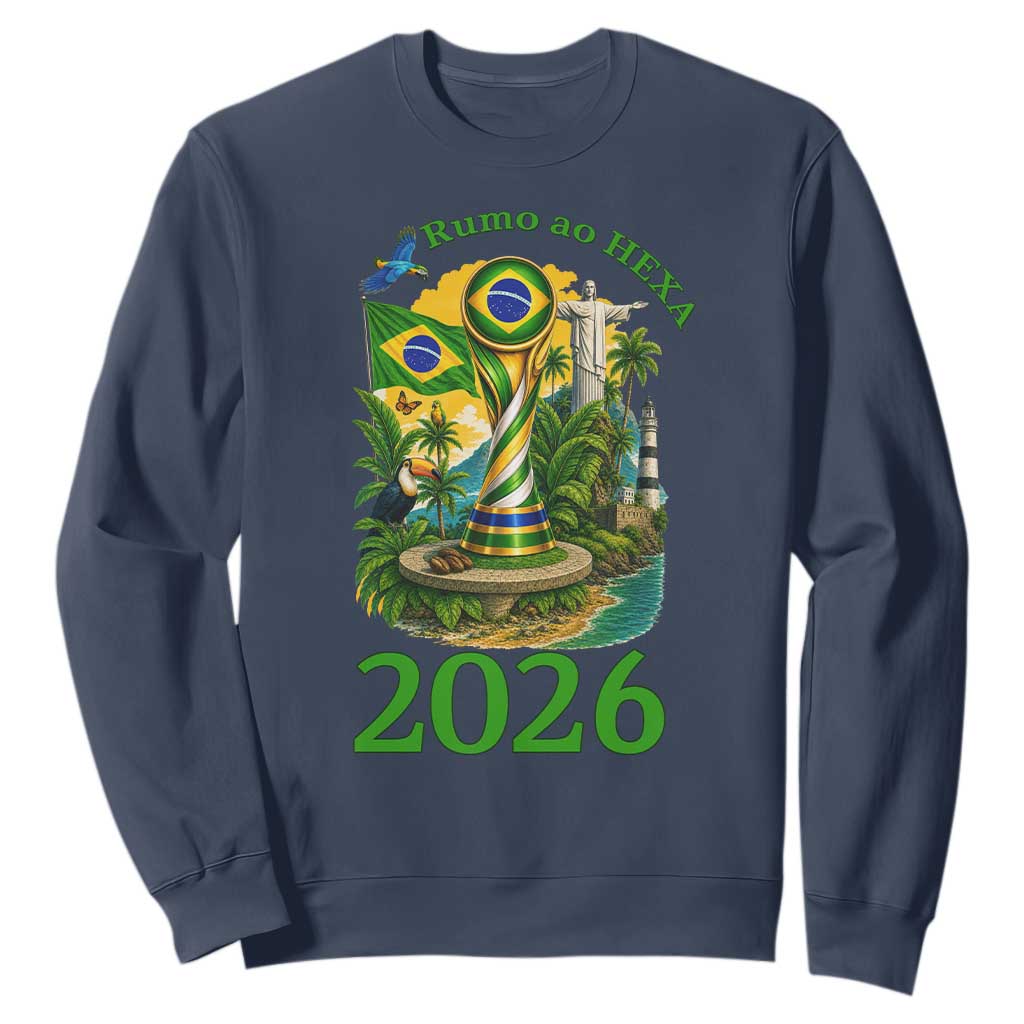 Rumo Ao Hexa Sweatshirt Brazil Soccer Fan 2026 Graphic TS12 Navy Print Your Wear