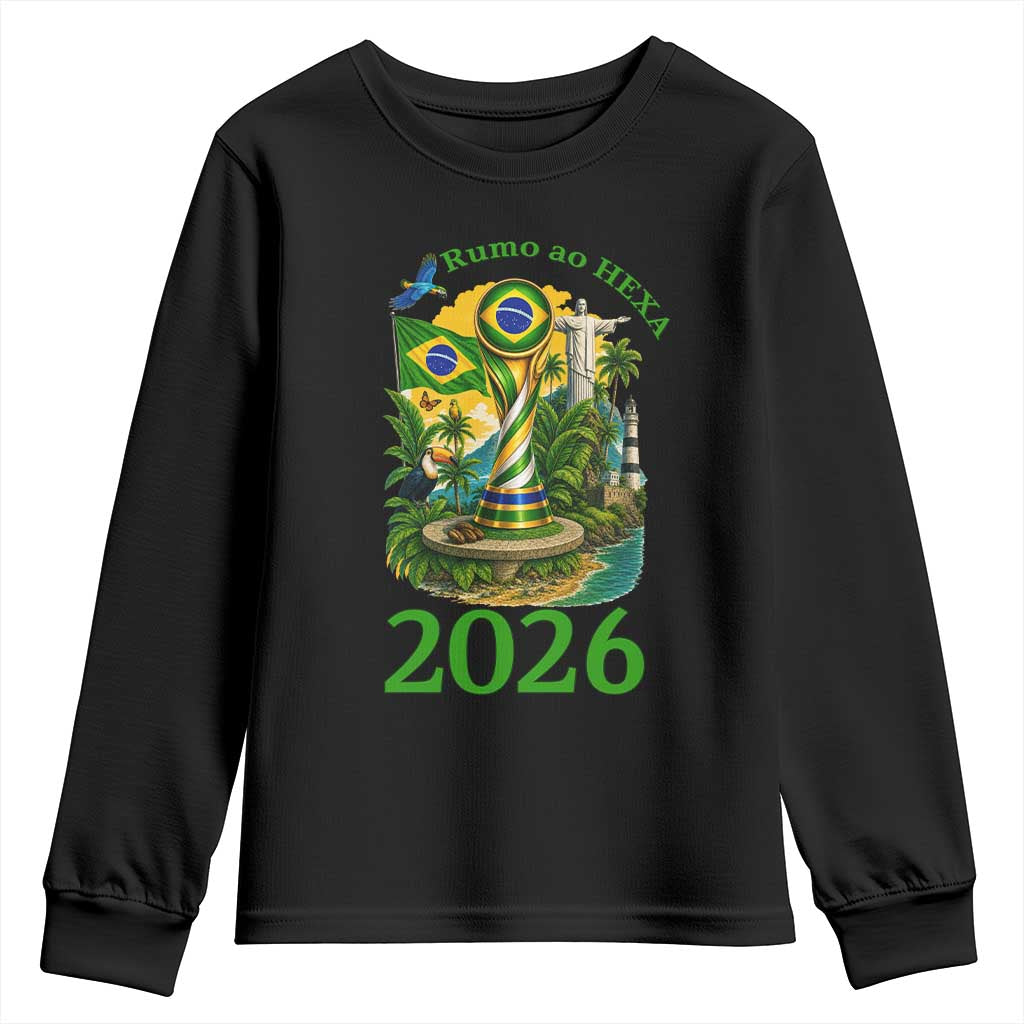 Rumo Ao Hexa Youth Sweatshirt Brazil Soccer Fan 2026 Graphic TS12 Black Print Your Wear