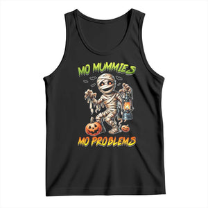 Halloween Mummy Tank Top Funny Mo Mummies Mo Problems TS12 Black Print Your Wear