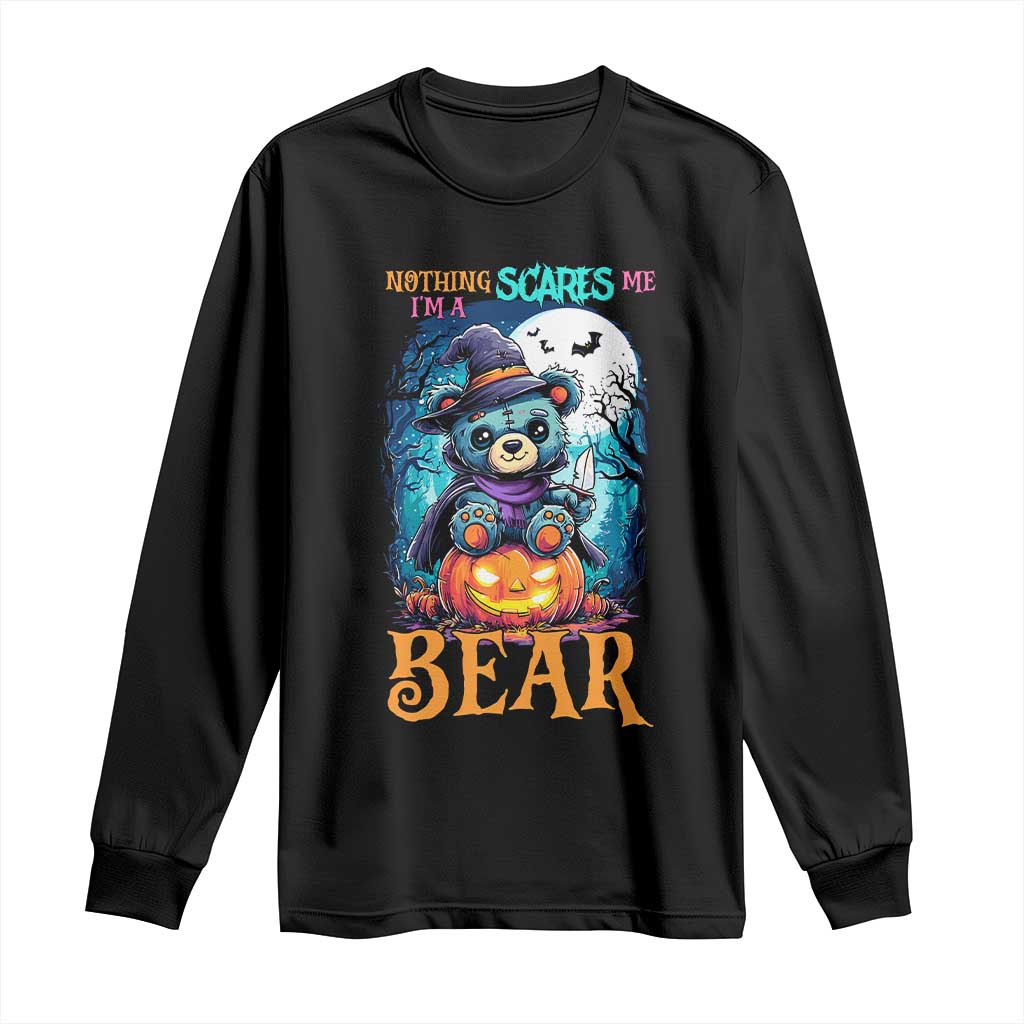 Halloween Killer Witch Teddy Bear Long Sleeve Shirt Nothing Scares Me TS12 Black Print Your Wear