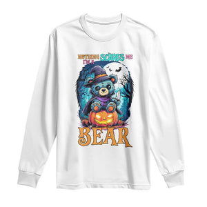 Halloween Killer Witch Teddy Bear Long Sleeve Shirt Nothing Scares Me TS12 White Print Your Wear