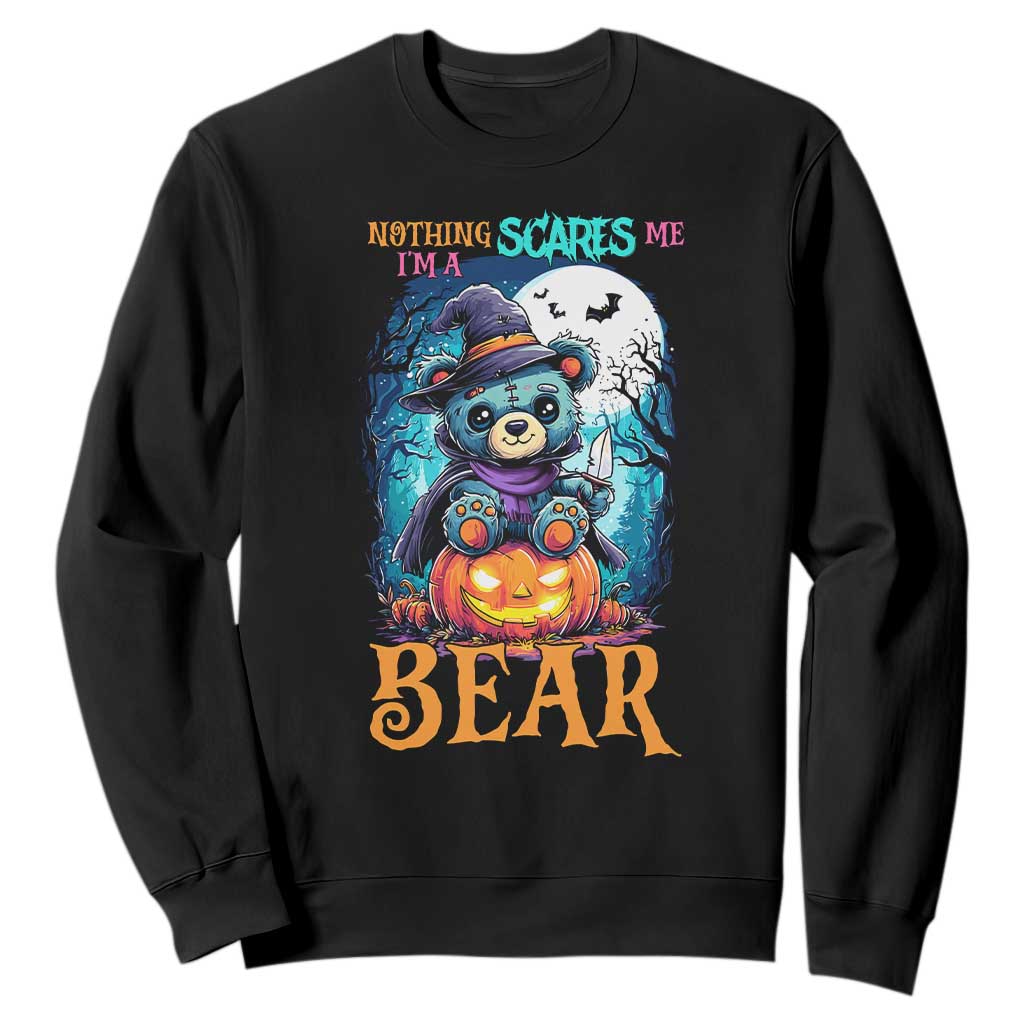 Halloween Killer Witch Teddy Bear Sweatshirt Nothing Scares Me TS12 Black Print Your Wear
