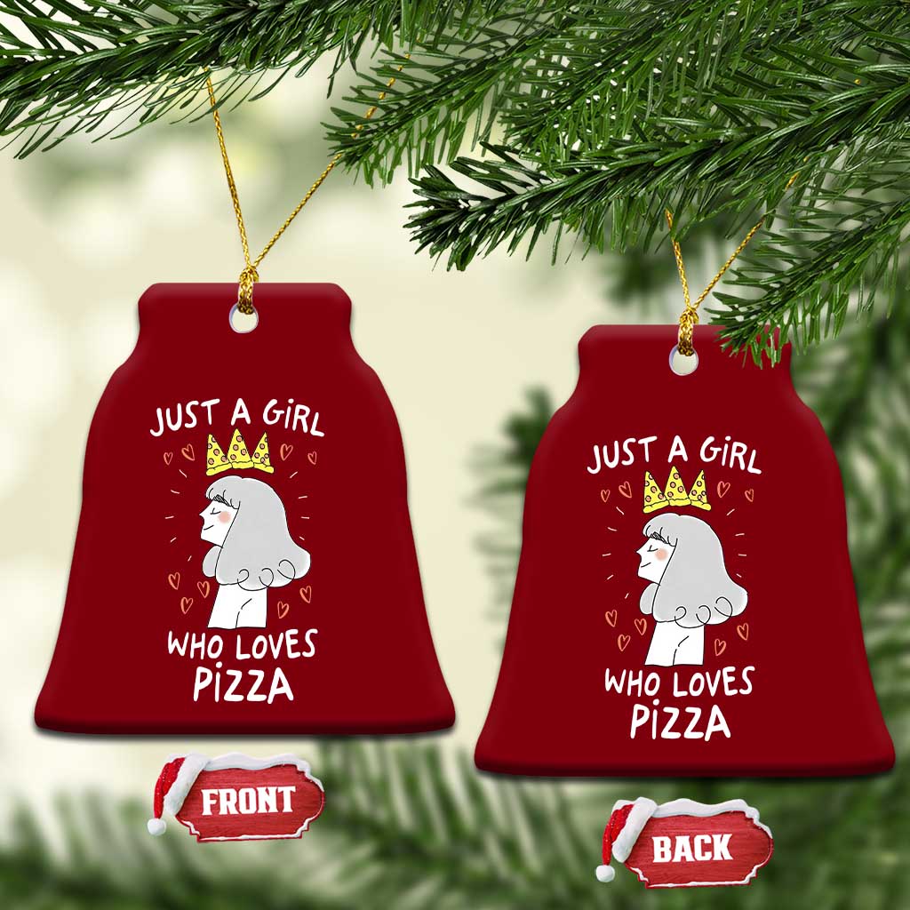 Just A Girl Who Loves Pizza Ceramic Ornament Cute Queen Pizza Crown TS12 Print Your Wear