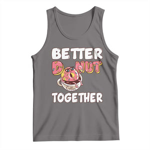 Donut Coffee Better Together Tank Top Cute Sweet Dessert Valentine TS12 Deep Heather Print Your Wear