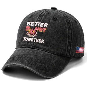 Donut Coffee Better Together Washed Cotton Baseball Cap Cute Sweet Dessert Valentine TS12 Print Your Wear