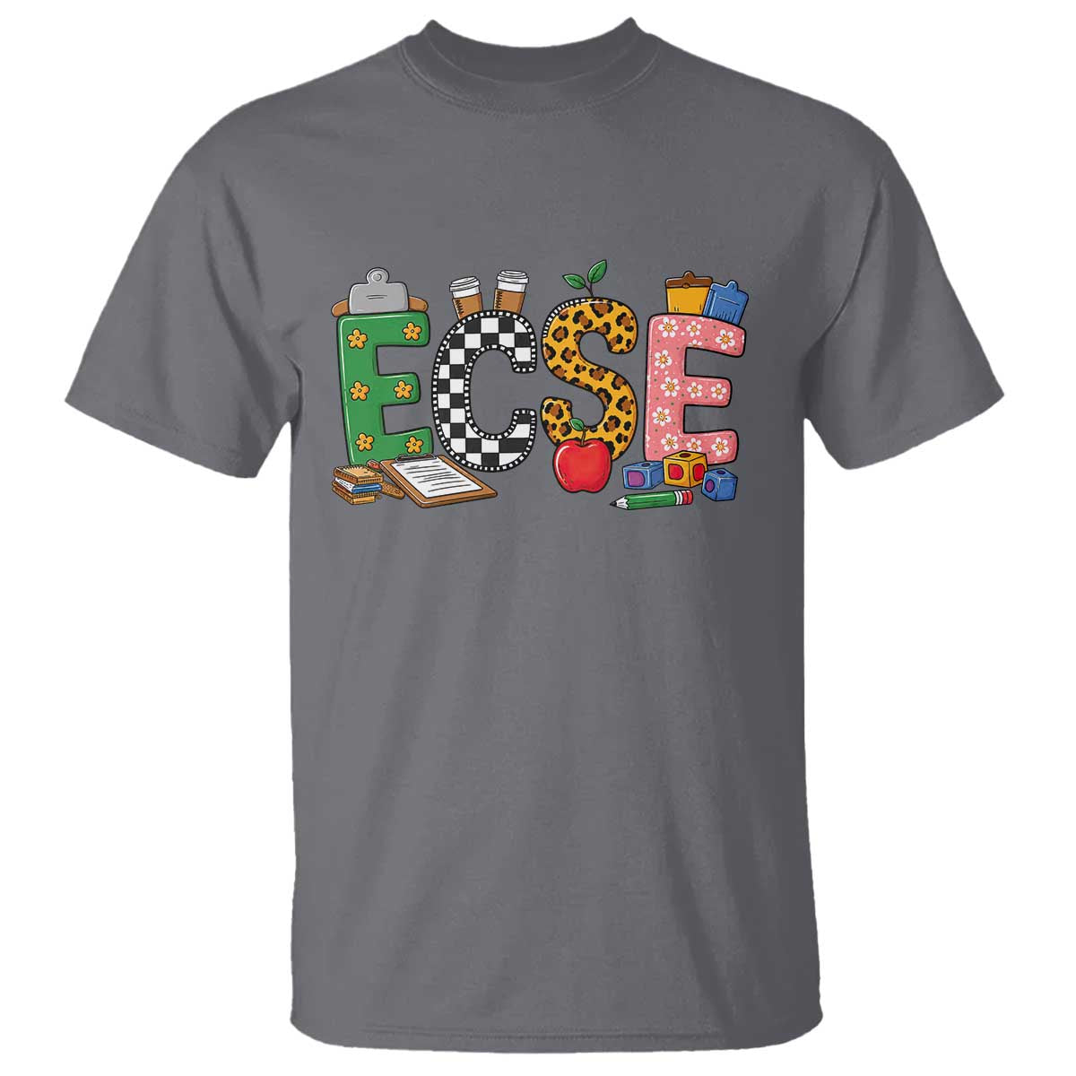 Early Childhood Special Education Teacher T Shirt ECSE Life TS12 Charcoal Print Your Wear