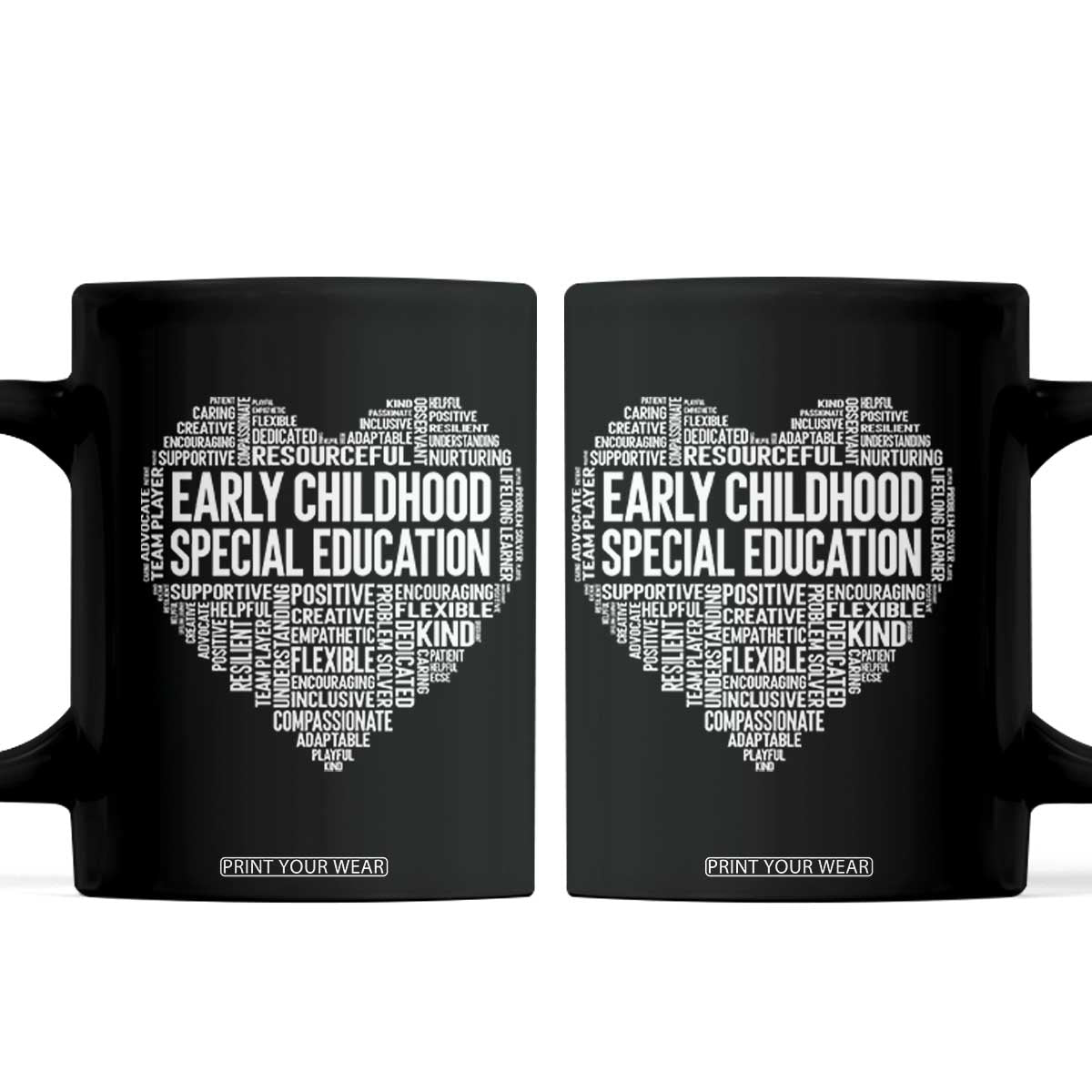Early Childhood Special Education Teacher Coffee Mug Caring Compassionate Kindness TS12 Black Print Your Wear
