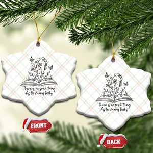 Floral Bookworm Reader Ceramic Ornament There Is No Such Thing As Too Many Books TS12 Print Your Wear