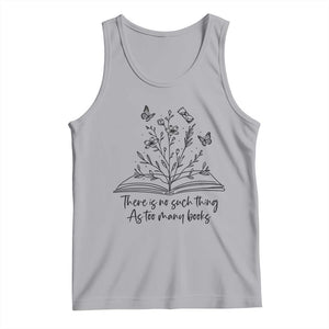 Floral Bookworm Reader Tank Top There Is No Such Thing As Too Many Books TS12 Athletic Heather Print Your Wear