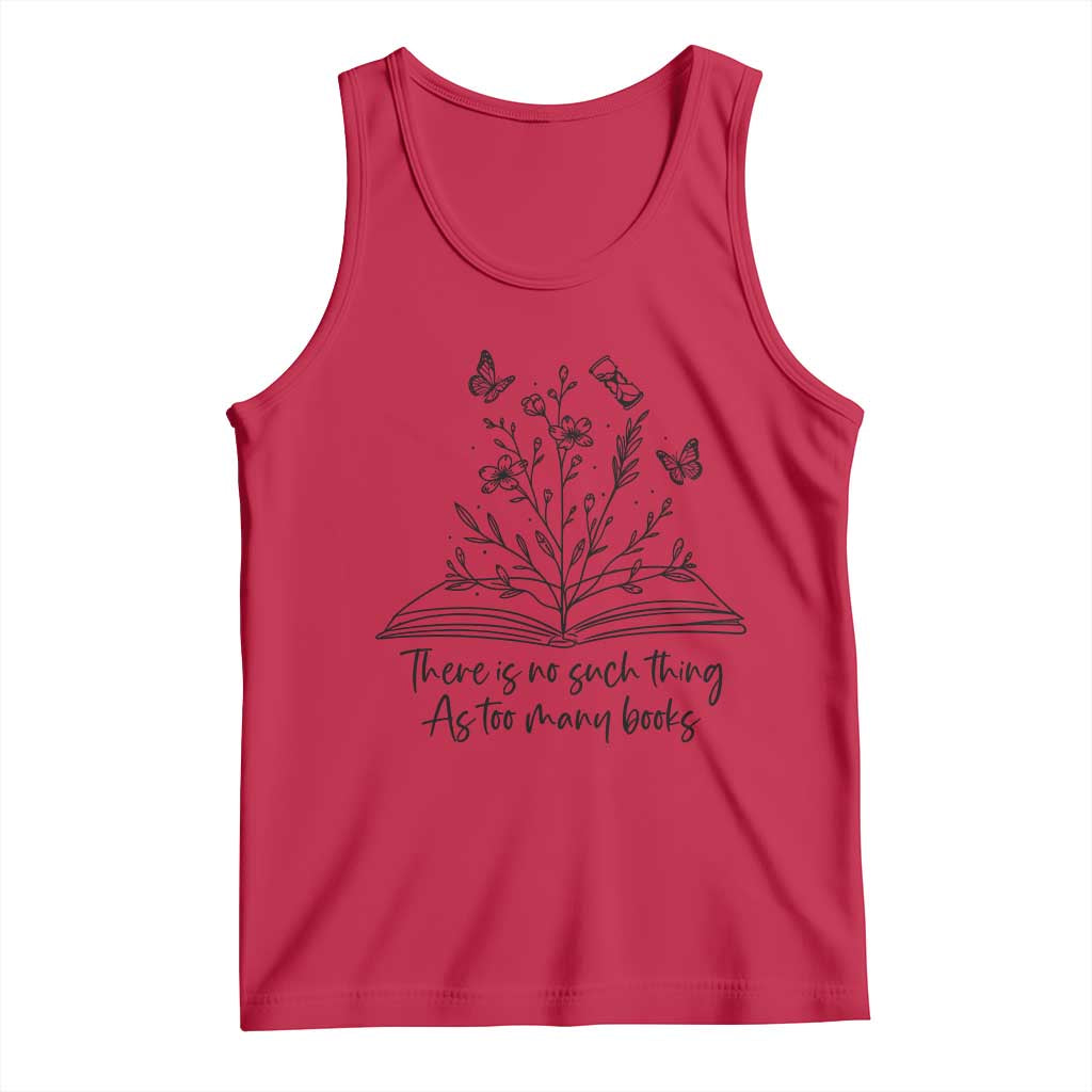 Floral Bookworm Reader Tank Top There Is No Such Thing As Too Many Books TS12 Red Print Your Wear