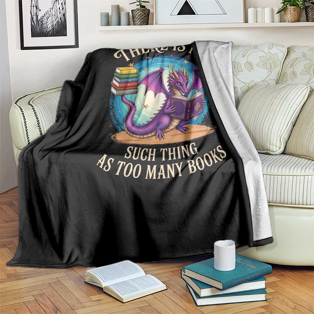Fantasy Dragon Book Lover Throw Blanket There Is No Such Thing As Too Many Books TS12 Print Your Wear