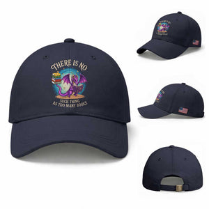 Fantasy Dragon Book Lover Baseball Cap There Is No Such Thing As Too Many Books TS12 Baseball Cap Universal Fit Navy Print Your Wear