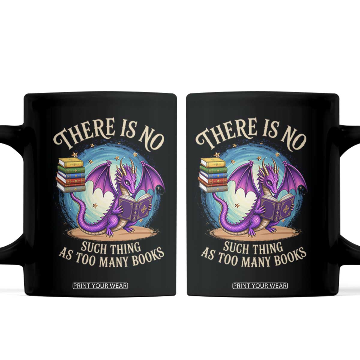 Fantasy Dragon Book Lover Coffee Mug There Is No Such Thing As Too Many Books TS12 Black Print Your Wear