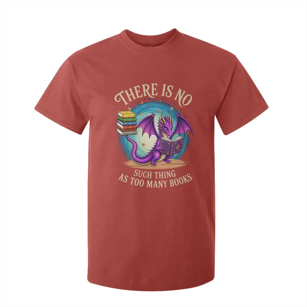 Fantasy Dragon Book Lover T Shirt For Kid There Is No Such Thing As Too Many Books TS12 Red Print Your Wear