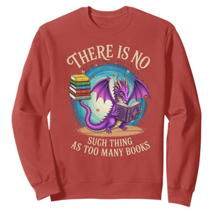 Fantasy Dragon Book Lover Sweatshirt There Is No Such Thing As Too Many Books TS12 Red Print Your Wear
