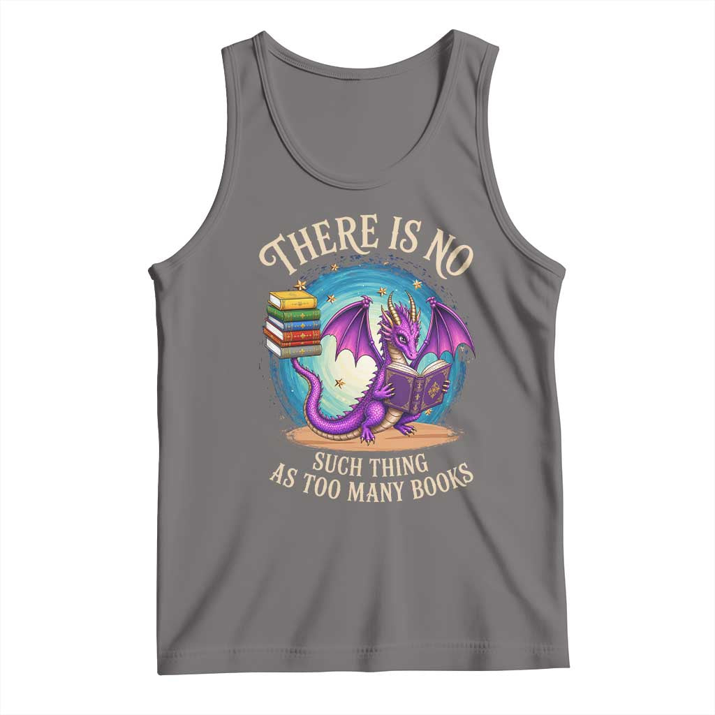 Fantasy Dragon Book Lover Tank Top There Is No Such Thing As Too Many Books TS12 Deep Heather Print Your Wear