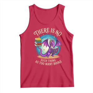 Fantasy Dragon Book Lover Tank Top There Is No Such Thing As Too Many Books TS12 Red Print Your Wear