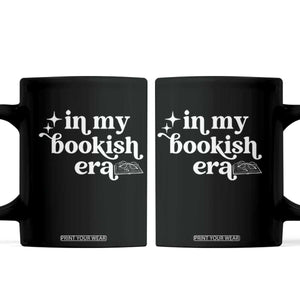 In My Bookish Era Reading Gift Coffee Mug Book Lover TS12 Black Print Your Wear
