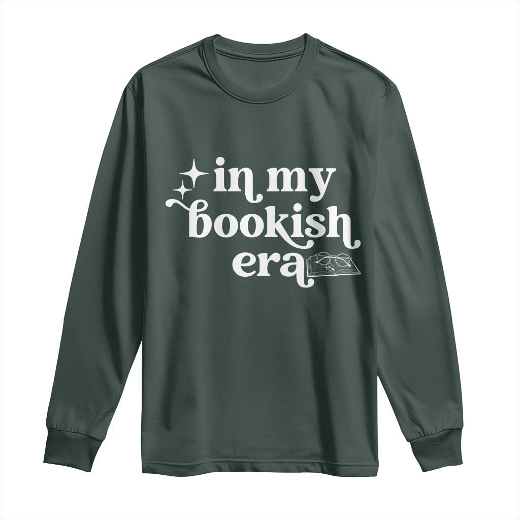 In My Bookish Era Reading Gift Long Sleeve Shirt Book Lover TS12 Dark Forest Green Print Your Wear