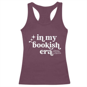 In My Bookish Era Reading Gift Racerback Tank Top Book Lover TS12 Maroon Print Your Wear