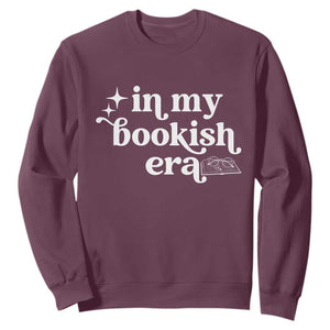 In My Bookish Era Reading Gift Sweatshirt Book Lover TS12 Maroon Print Your Wear