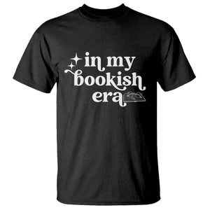 In My Bookish Era Reading Gift T Shirt Book Lover TS12 Black Print Your Wear