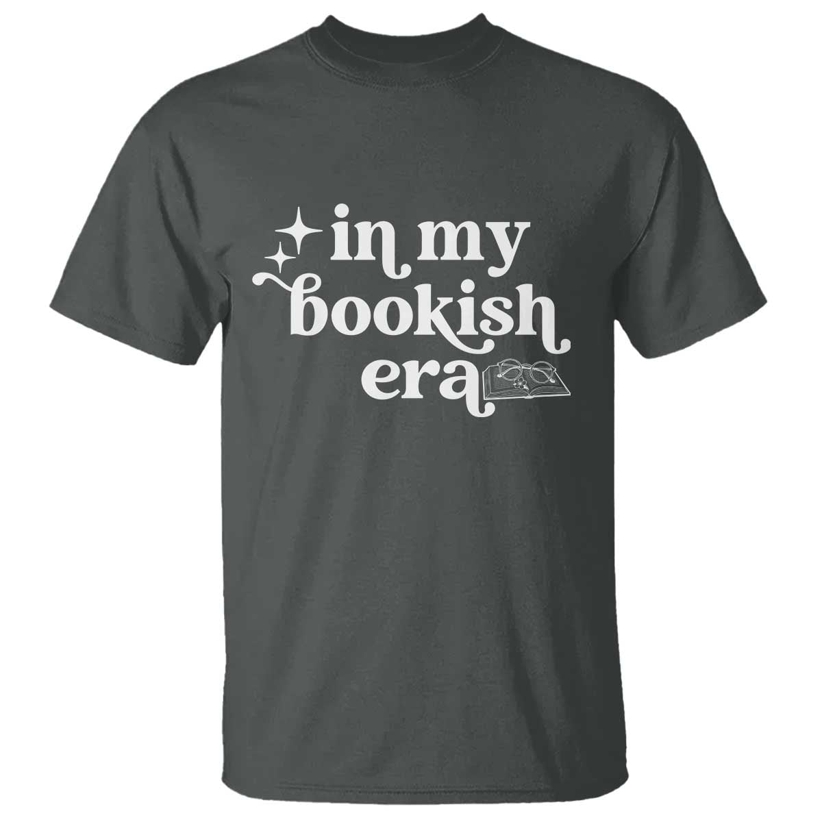 In My Bookish Era Reading Gift T Shirt Book Lover TS12 Dark Heather Print Your Wear