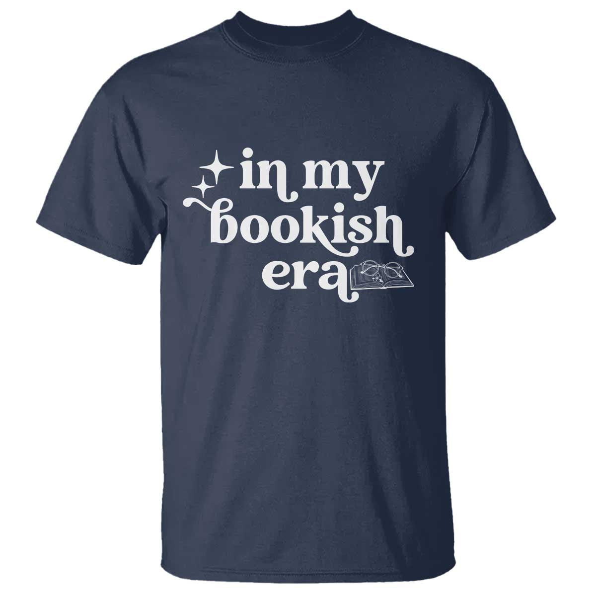 In My Bookish Era Reading Gift T Shirt Book Lover TS12 Navy Print Your Wear