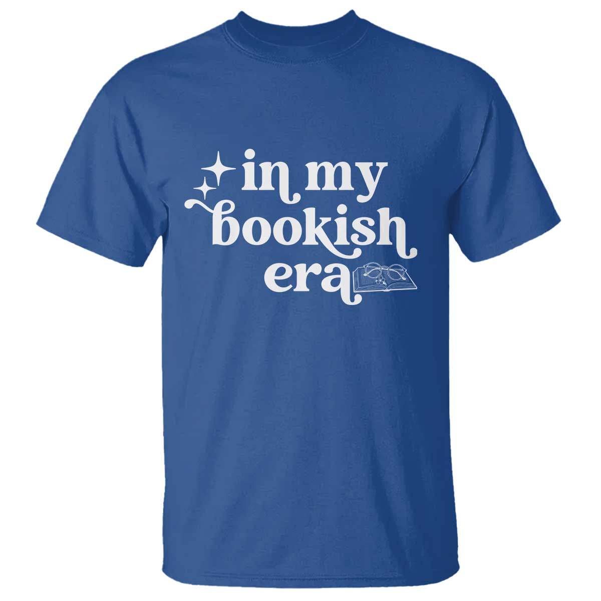 In My Bookish Era Reading Gift T Shirt Book Lover TS12 Royal Blue Print Your Wear