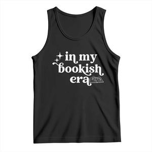 In My Bookish Era Reading Gift Tank Top Book Lover TS12 Black Print Your Wear