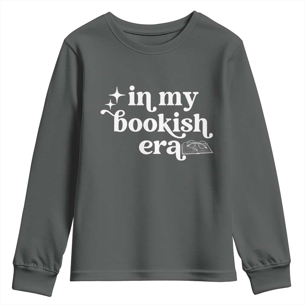In My Bookish Era Reading Gift Youth Sweatshirt Book Lover TS12 Dark Heather Print Your Wear