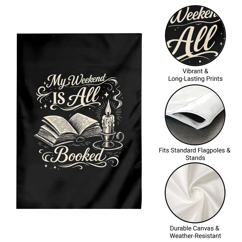 My Weekend Is All Booked Book Lover Garden Flag Reading Enthusiast Quote TS12 Print Your Wear