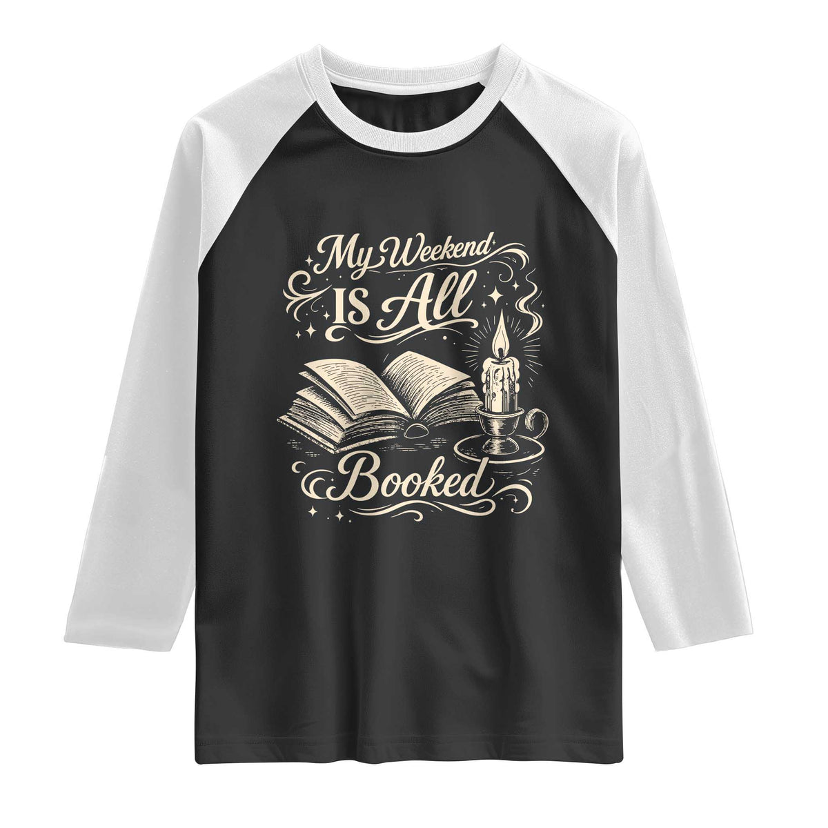 My Weekend Is All Booked Book Lover Raglan Shirt Reading Enthusiast Quote TS12 Black White Print Your Wear