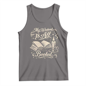 My Weekend Is All Booked Book Lover Tank Top Reading Enthusiast Quote TS12 Deep Heather Print Your Wear