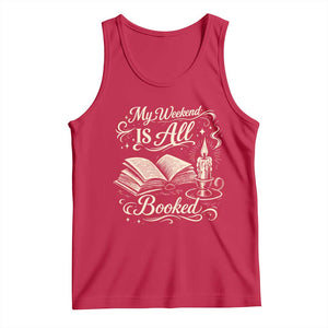 My Weekend Is All Booked Book Lover Tank Top Reading Enthusiast Quote TS12 Red Print Your Wear