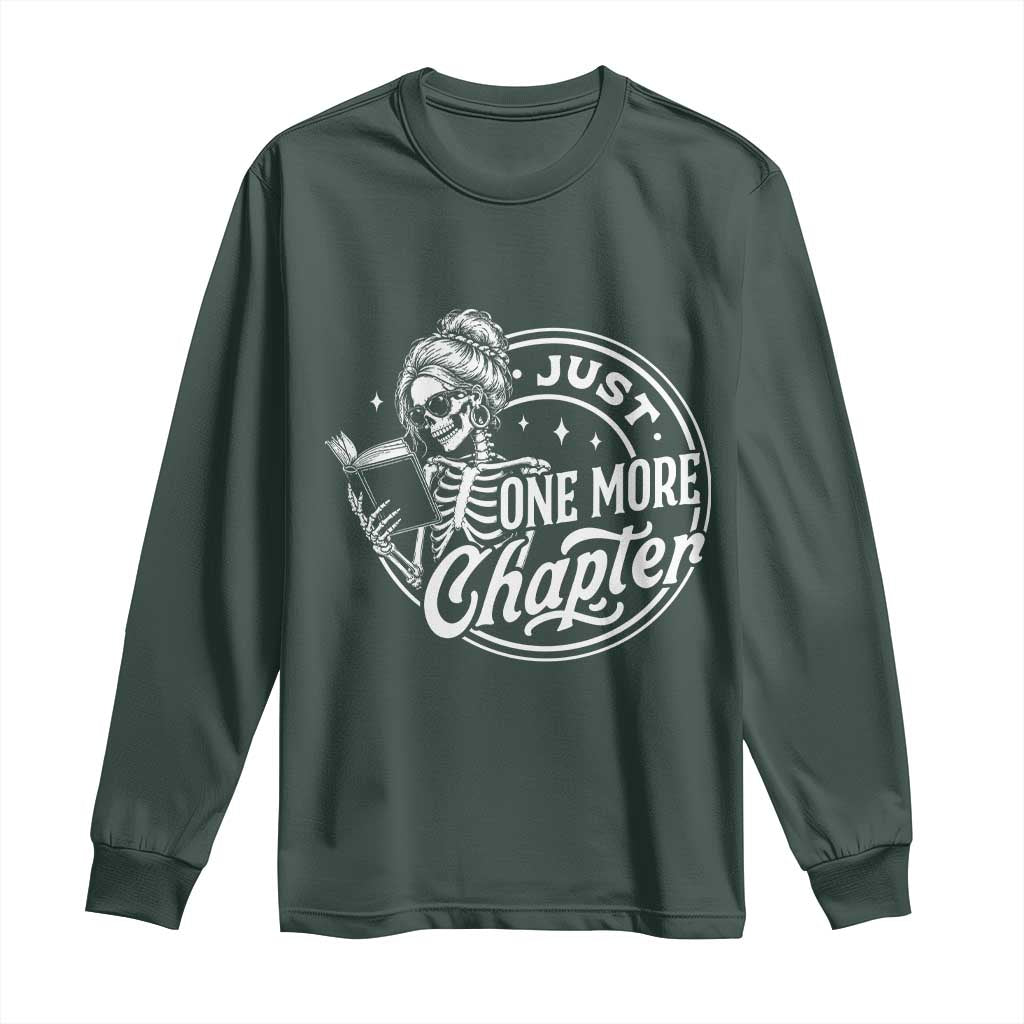 Just One More Chapter Skeleton Woman Long Sleeve Shirt Book Lover Gift TS12 Dark Forest Green Print Your Wear