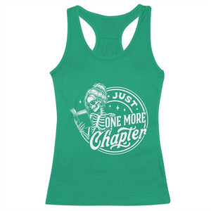 Just One More Chapter Skeleton Woman Racerback Tank Top Book Lover Gift TS12 Irish Green Print Your Wear