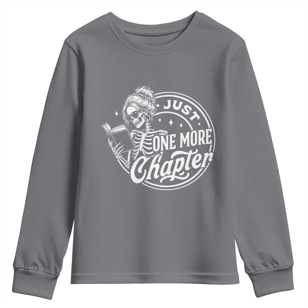 Just One More Chapter Skeleton Woman Youth Sweatshirt Book Lover Gift TS12 Charcoal Print Your Wear