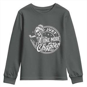 Just One More Chapter Skeleton Woman Youth Sweatshirt Book Lover Gift TS12 Dark Heather Print Your Wear