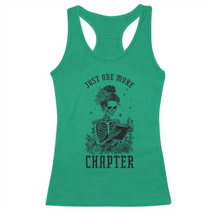 Funny Skeleton Book Lover Racerback Tank Top Just One More Chapter TS12 Irish Green Print Your Wear