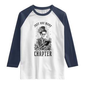 Funny Skeleton Book Lover Raglan Shirt Just One More Chapter TS12 White Navy Print Your Wear