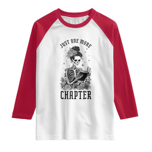 Funny Skeleton Book Lover Raglan Shirt Just One More Chapter TS12 White Red Print Your Wear
