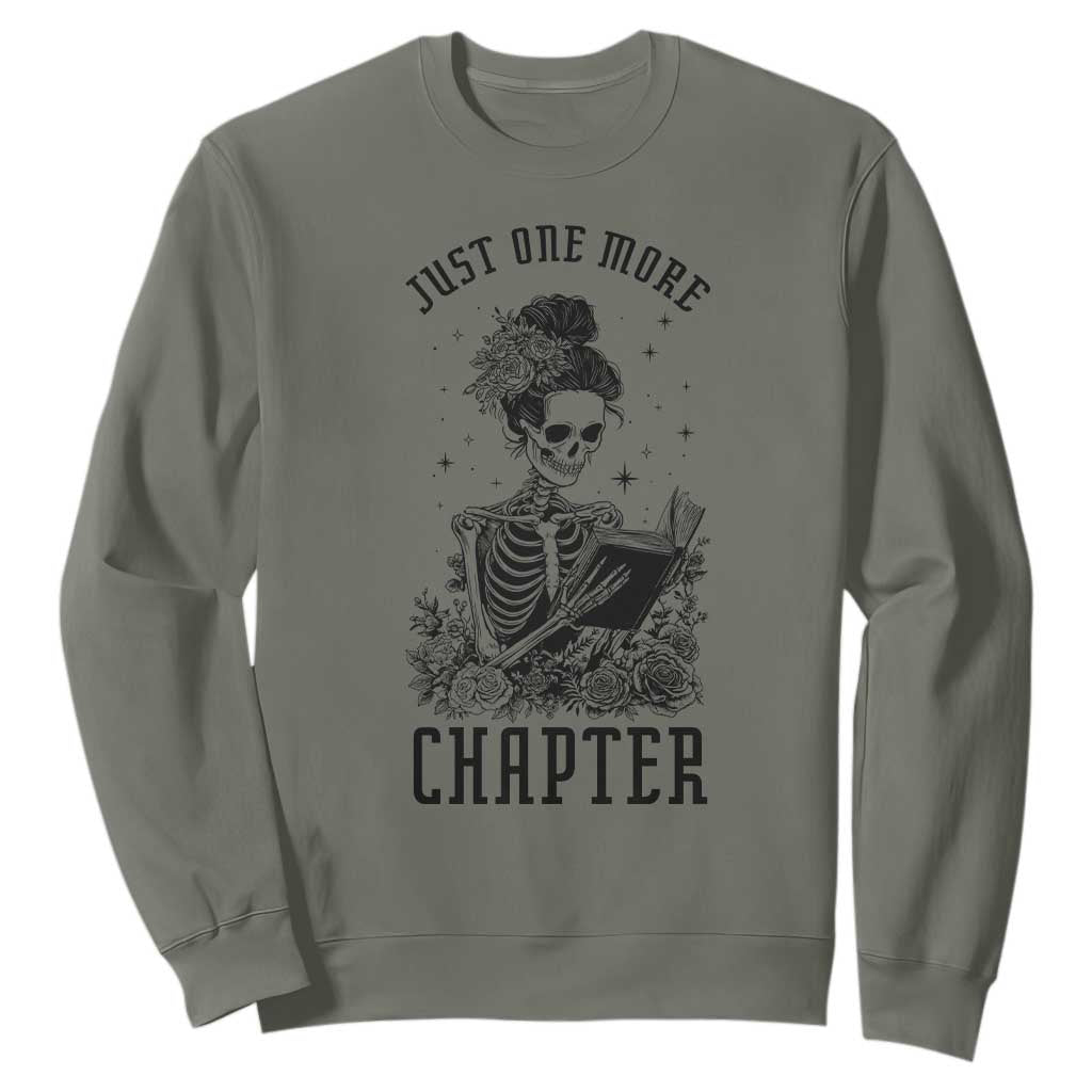 Funny Skeleton Book Lover Sweatshirt Just One More Chapter TS12 Military Green Print Your Wear