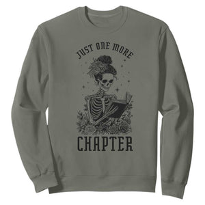 Funny Skeleton Book Lover Sweatshirt Just One More Chapter TS12 Military Green Print Your Wear