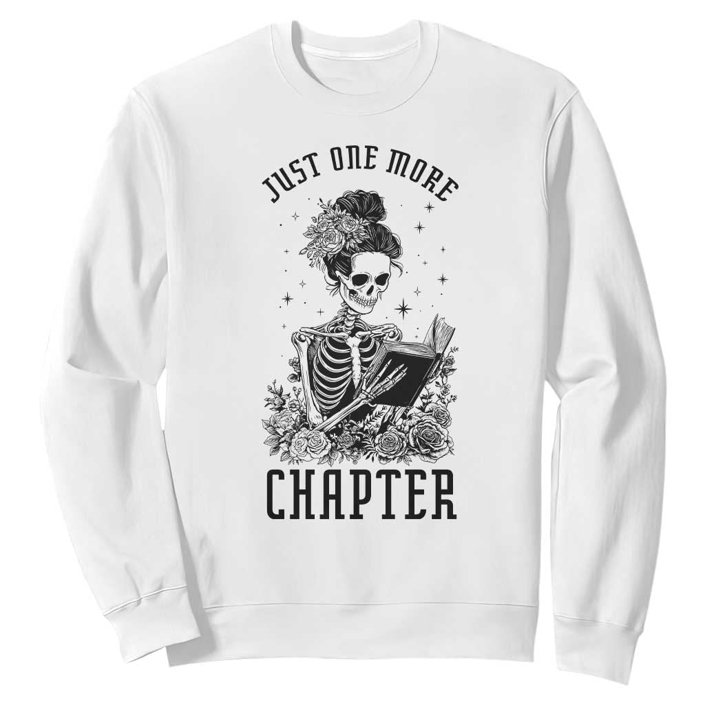 Funny Skeleton Book Lover Sweatshirt Just One More Chapter TS12 White Print Your Wear