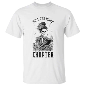 Funny Skeleton Book Lover T Shirt Just One More Chapter TS12 White Print Your Wear