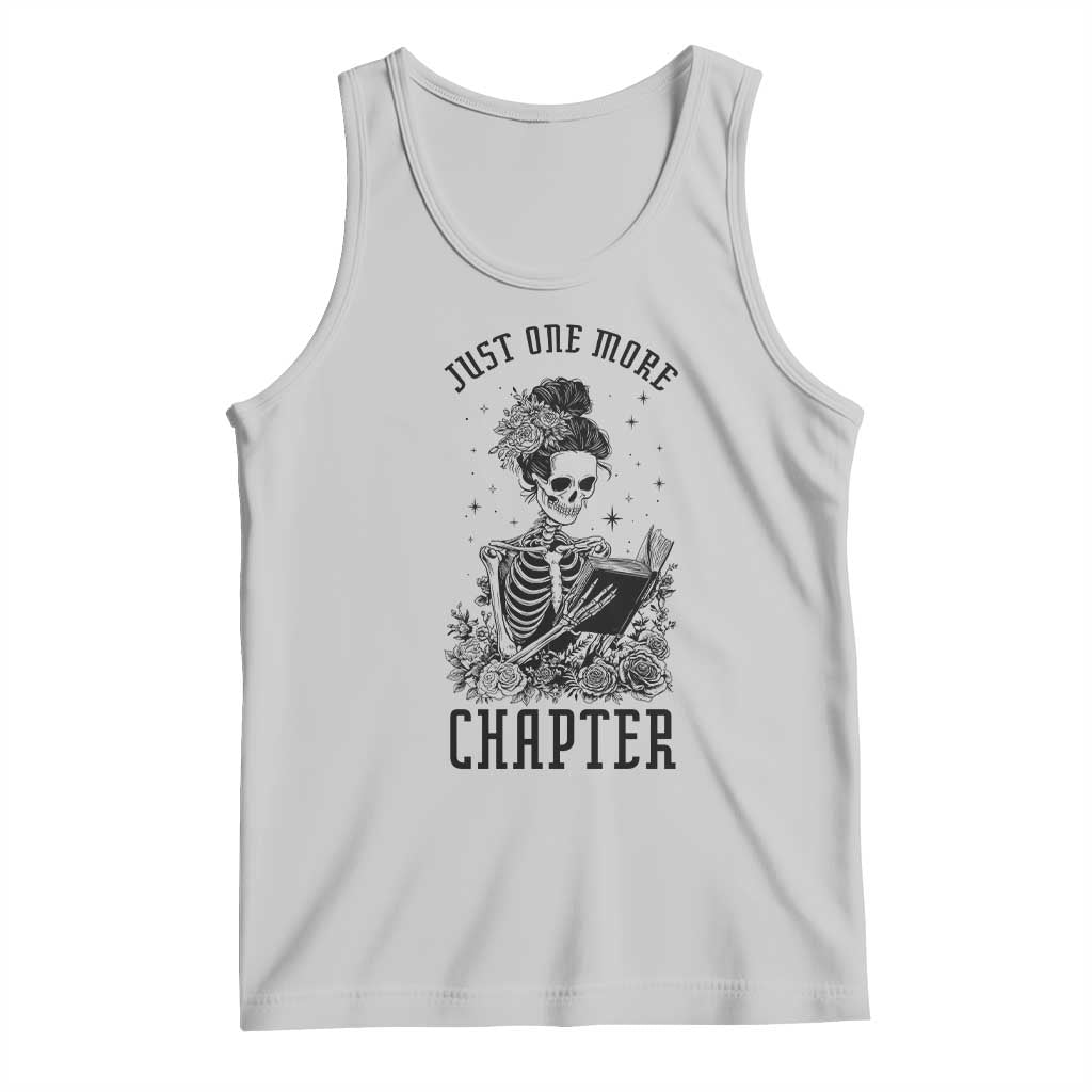 Funny Skeleton Book Lover Tank Top Just One More Chapter TS12 Ash Print Your Wear