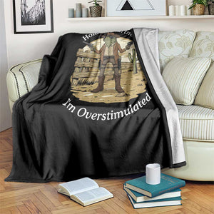 Hold On Partner I Am Overstimulated Throw Blanket Funny Cowboy Frog TS12 Print Your Wear