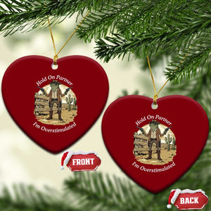 Hold On Partner I Am Overstimulated Ceramic Ornament Funny Cowboy Frog TS12 Print Your Wear