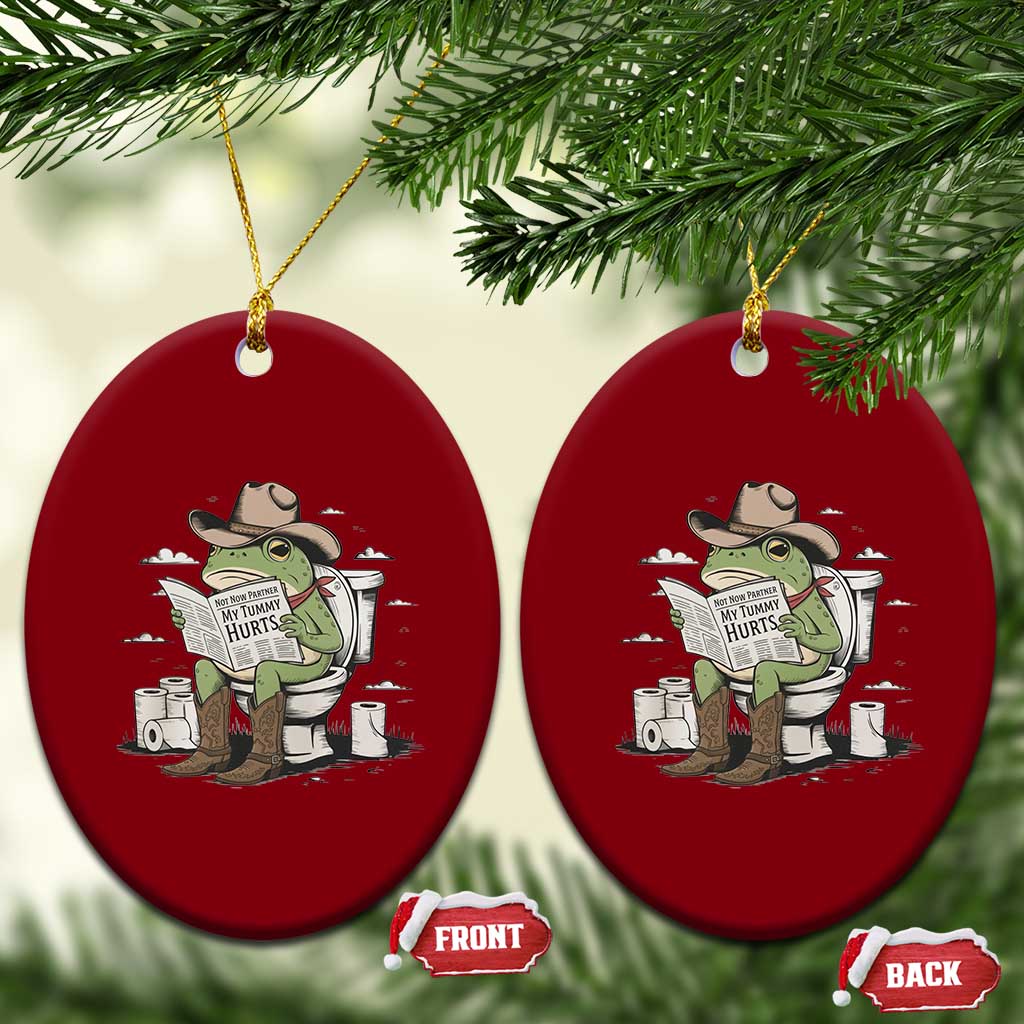 Funny Cowboy Frog Ceramic Ornament Not Now Partner My Tummy Hurts TS12 Print Your Wear